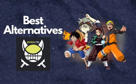 zoro.to alternatives|Top 12 best Zoro.to alternatives and sites like it to stream anime。